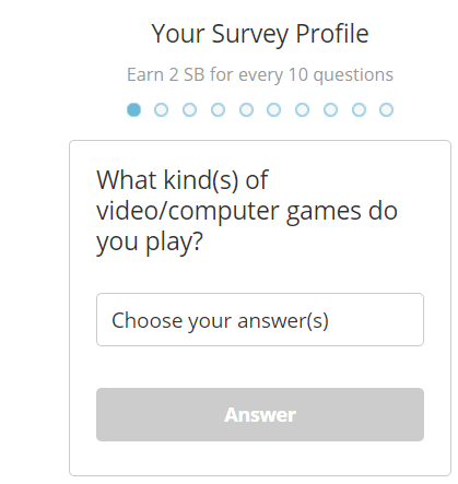 Answer the surveys and earn SBs 