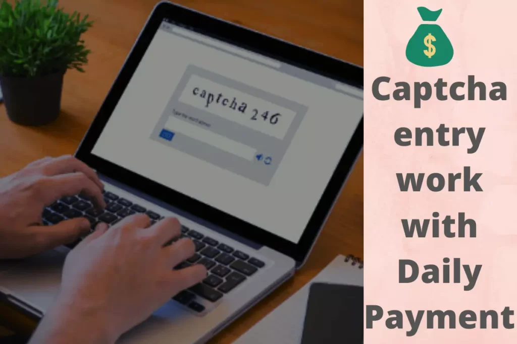 Captcha entry work with daily payout in Hindi