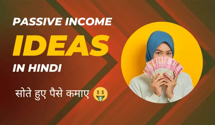 Best Passive Income Ideas for Students in Hindi