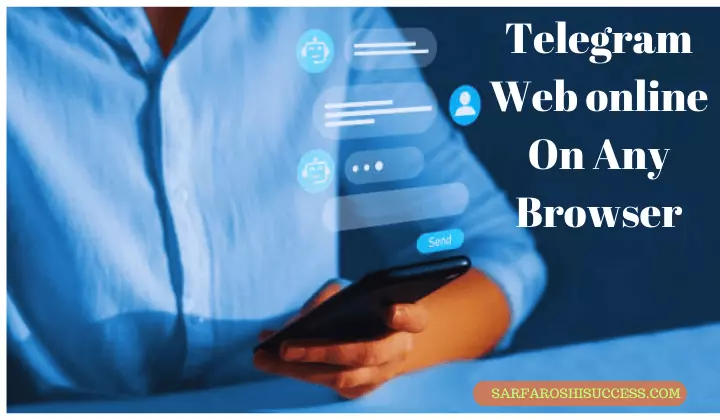 Use Telegram Web online On Any Browser 